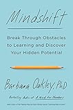 Mindshift: Break Through Obstacles to Learning and Discover Your Hidden Potential cover