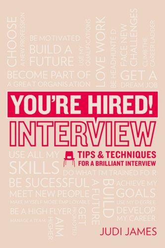 BOOK You're Hired! Interview: Tips and techniques for a brilliant interview WORD