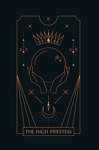 The High Priestess Tarot Card Notebook: Tarot Journal, Diary and Compotition Book. 100 lined pages - 6''x 9''. Ideal Gift For Anyone Who Loves The Tarot