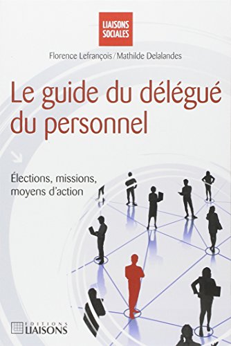 Le  guide du délégué du personnel