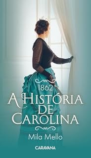 Livro 1862 – A história de Carolina