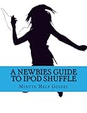 A Newbies Guide to iPOd Shuffle