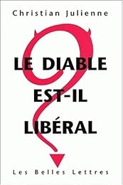 Le  diable est-il libéral ?