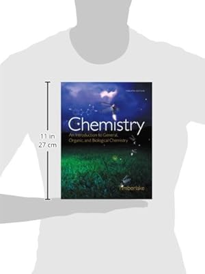 Chemistry: An Introduction to General, Organic, and Biological Chemistry (12th Edition)