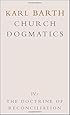 The Doctrine of Reconciliation (Church Dogmatics, Vol. 4, Part 1)