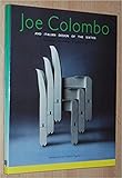 Joe Colombo and Italian Design of the Sixties by