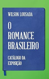 Livro O romance brasileiro: Catálogo da exposição (1974)