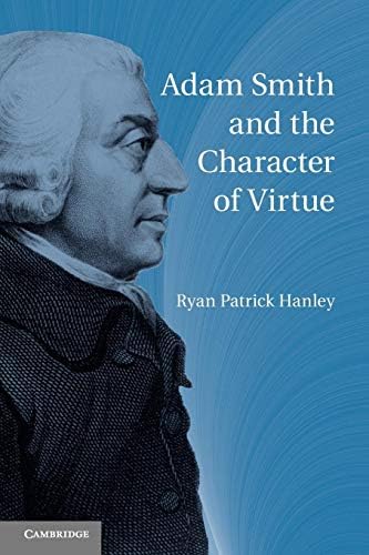 Adam Smith: What He Thought, and Why it Matters: Norman, Jesse