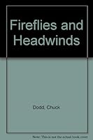 Fireflies and Headwinds 0965037428 Book Cover
