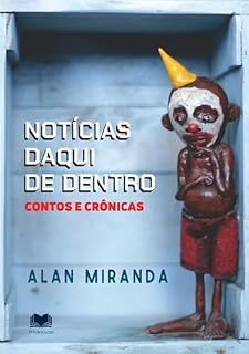 Livro Notícias Daqui De Dentro