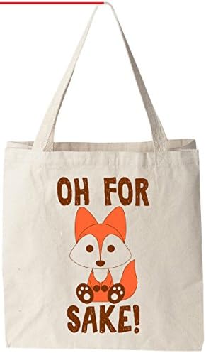 Oh For Fox Sake - Natural Cotton Canvas 12 Oz Reusable Tote Bag (11”X14”X5”)