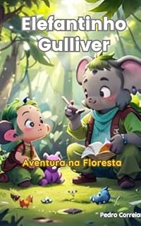 Livro Elefantinho Gulliver: Aventura na Floresta