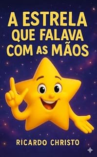 Livro A Estrela Que Falava Com As Mãos: Comunicando com LIBRAS