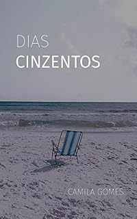 Livro Dias Cinzentos (Dias Dourados Livro 2)