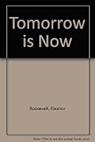 Tomorrow is now