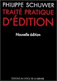 Traité pratique d'édition by