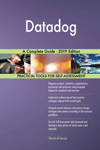Datadog A Complete Guide - 2019 Edition