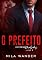Livro O PREFEITO: Histórias Proibidas