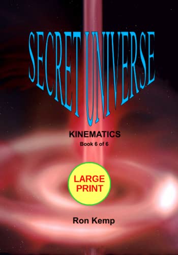 SECRET UNIVERSE: KINEMATICS (SECRET UNIVERSE LARGE PRINT, Band 5)
