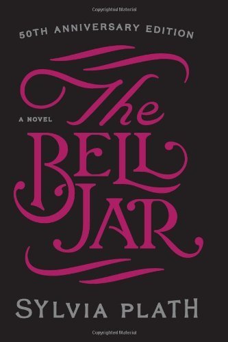 The Bell Jar: A Novel 50 Anv edition by Plath, Sylvia (2013) Hardcover