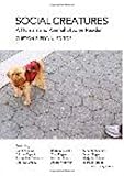 Social Creatures: A Human and Animal Studies Reader