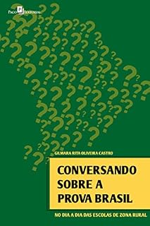 Livro Conversando sobre a Prova Brasil: No dia a dia das escolas de zona rural