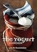 The Yogurt Cookbook by 
