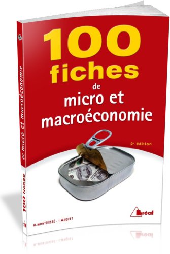 100 fiches de micro et macroéconomie