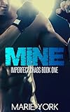 Mine (Fighter Romance) (Imperfect Chaos #1)