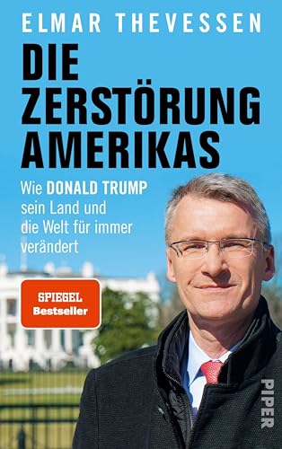 Die Zerstörung Amerikas: Wie Donald Trump sein Land und die Welt für immer verändert