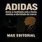 Livro Adidas: Como a rivalidade com a Puma moldou a identidade da marca.