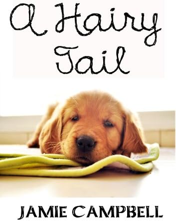 A Hairy Tail (The Hairy Tail Series Book 1)