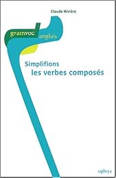 Simplifions les verbes composés