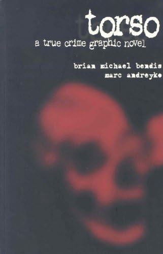 Torso: Written by Brian Michael Bendis, 2010 Edition, (Gph) Publisher: Image Comics [Paperback] Paperback – 6 Jan. 2010