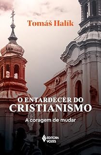 Livro O entardecer do cristianismo: A coragem de mudar