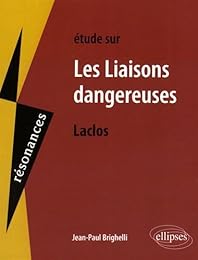 Étude sur Choderlos de Laclos, "Les liaisons dangereuses"