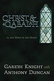 Christ & Qabalah: Or, the Mind in the Heart