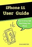 iPhone 11 User Guide: The Essential Manual How To