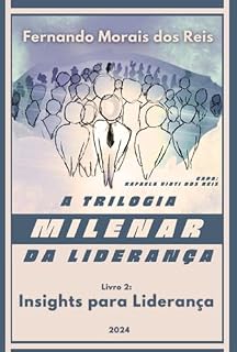 Livro A Trilogia Milenar Da Liderança | Livro 2