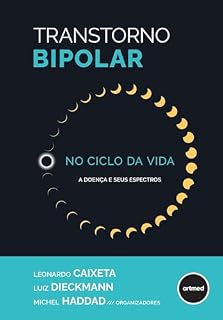 Livro Transtorno bipolar no ciclo da vida: A doença e seus espectros