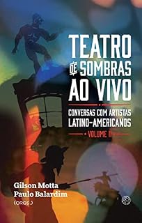 Livro Teatro de sombras ao vivo: conversas com artistas latinoamericanos (vol.2)
