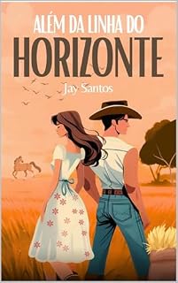 Livro Além da Linha do Horizonte: Jay Santos