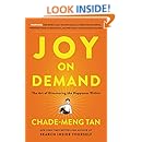 Joy on Demand: The Art of Discovering the Happiness Within