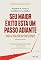 Livro Seu maior êxito está um passo adiante: Viva a vida em um crescendo