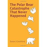 The Polar Bear Catastrophe That Never Happened