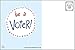 Be a Voter Postcards (Original Design), Bulk Set of 100 Blank 4x6 Postcards Printed on high Quality Linen cardstock; This Purchase Helps Support Operating Costs of Postcards to Voters