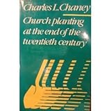 Church Planting at the End of the Twentieth Century by 
