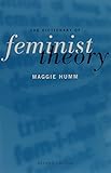 DICTIONARY OF FEMINIST THEORY: SECOND EDITION