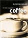 The World Encyclopedia of Coffee by 