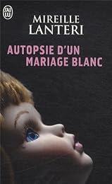 Autopsie d'un mariage blanc